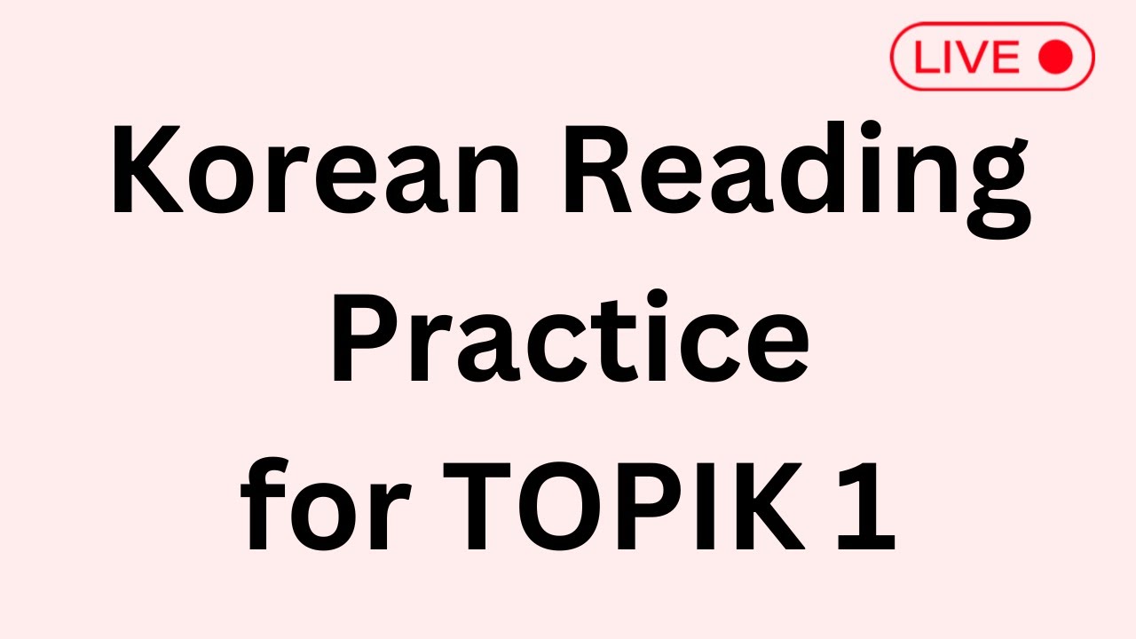 Korean Reading Practice for TOPIK 1