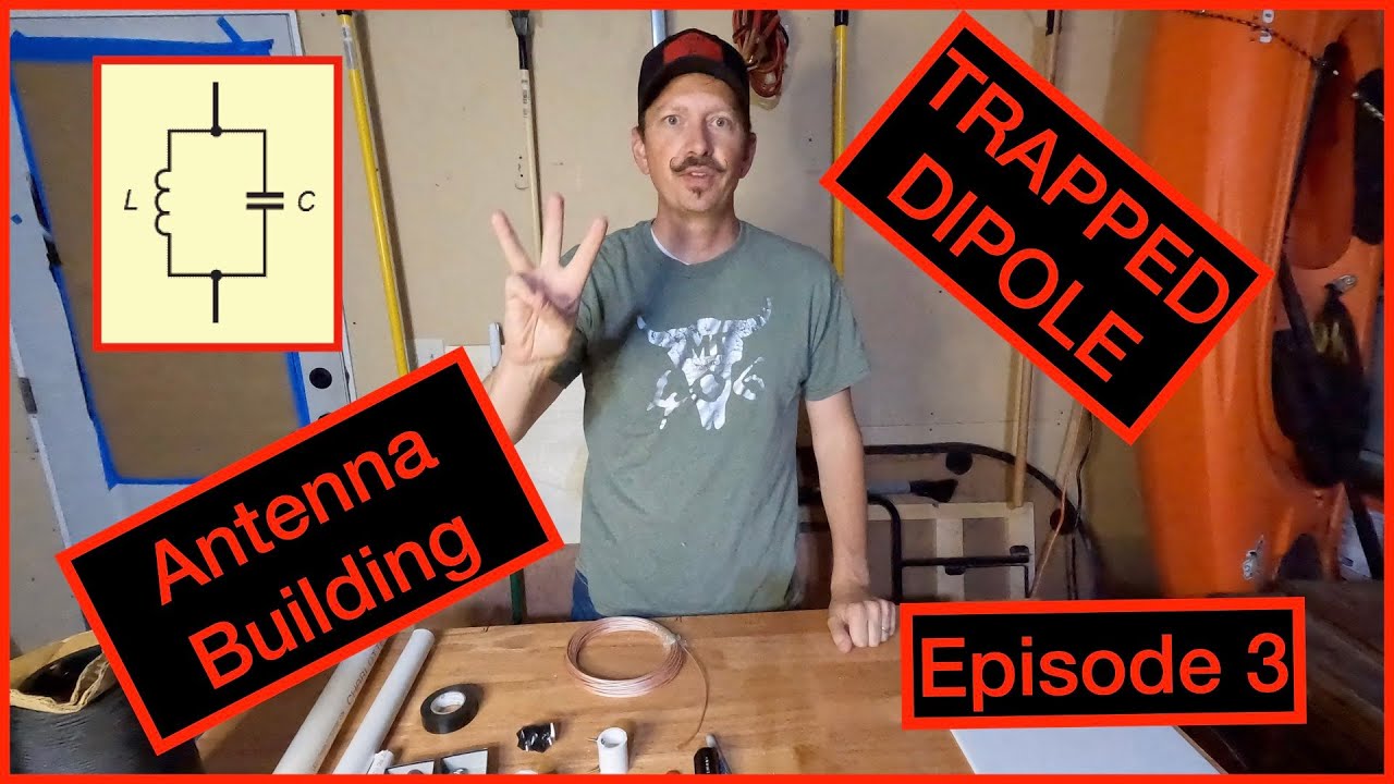 Antenna Build Series 3 - Trapped Dipole