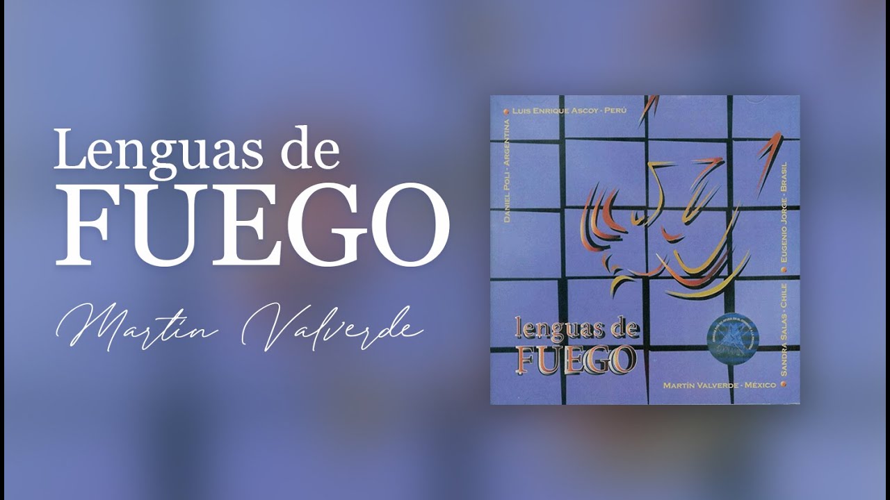 Lenguas De Fuego - Martin Valverde (Álbum Completo)