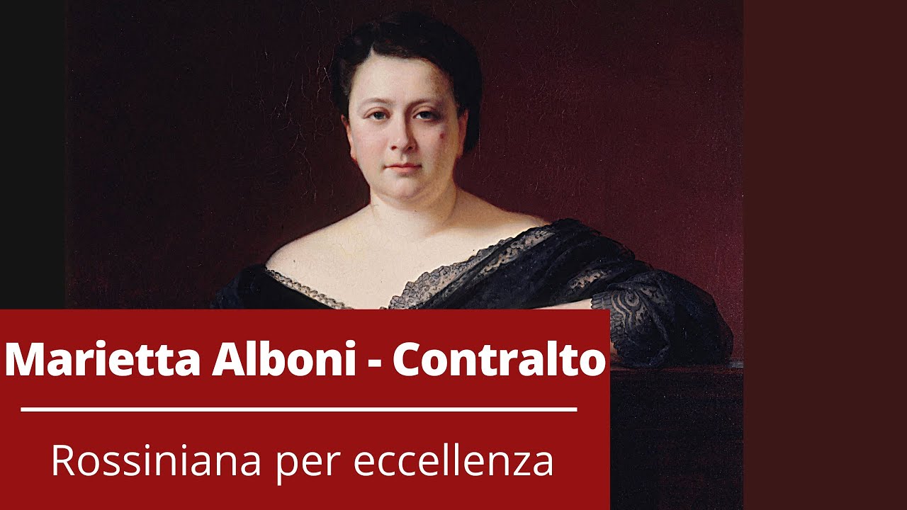Marietta Alboni - Contralto: Rossiniana per eccellenza