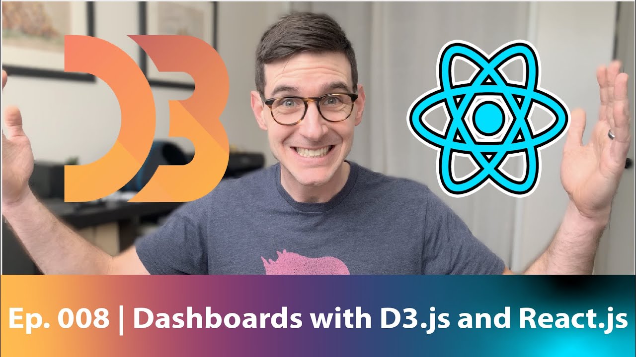 D3.js in 10 Minutes or Less | ep. 008 - D3 + React