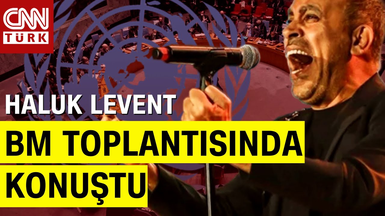 Haluk Levent CNN TÜRK'te! Kenya'daki BM Toplantısında Gazze'deki Katliamı Anlattı