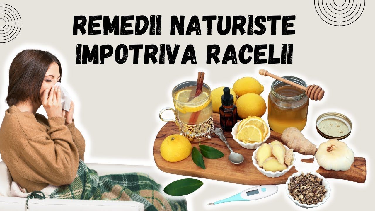Remedii Naturiste Pentru Raceala si Gripa | Adnana Alexe