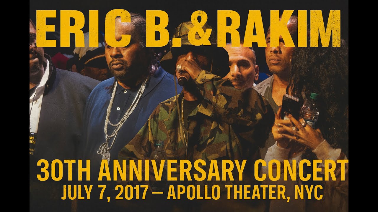 Eric B. & Rakim – Paid in Full 30th Anniversary Concert | Apollo Theater, Harlem NY | July 7, 2017