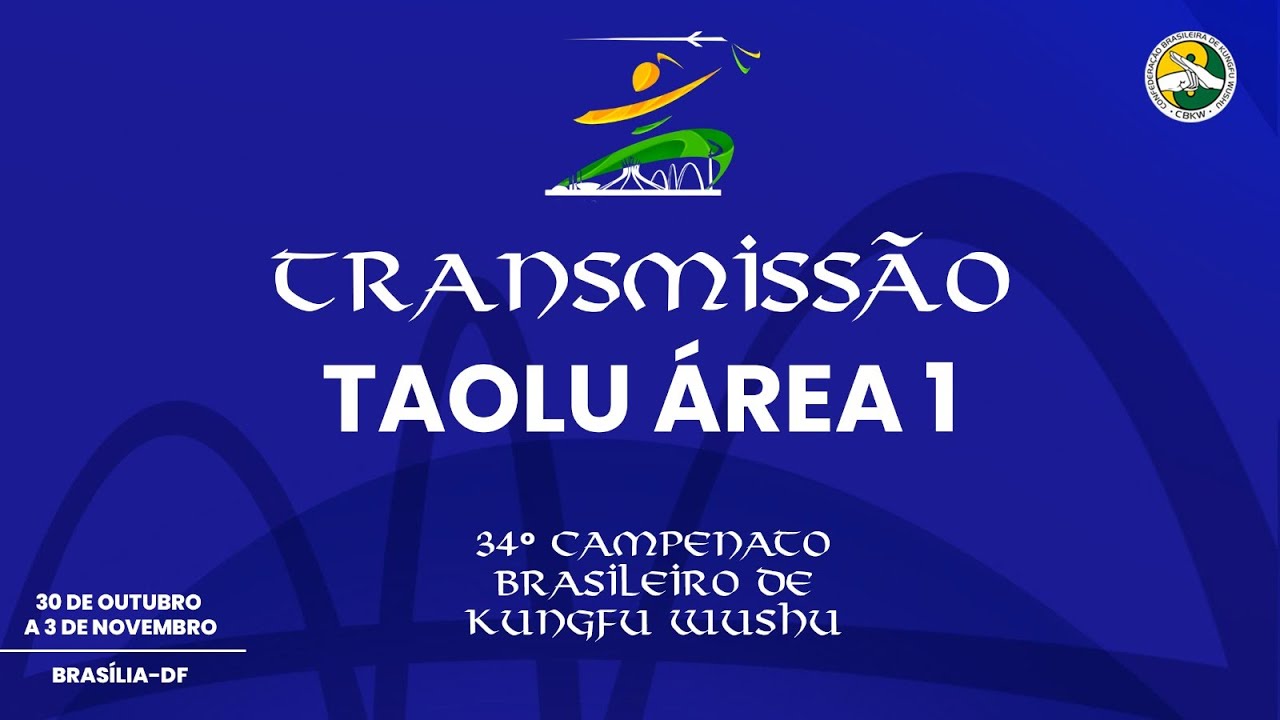 35° Campeonato Brasileiro Kungfu Wushu - Área Taolu 1 (Baterias Manhã 13/12/2024)