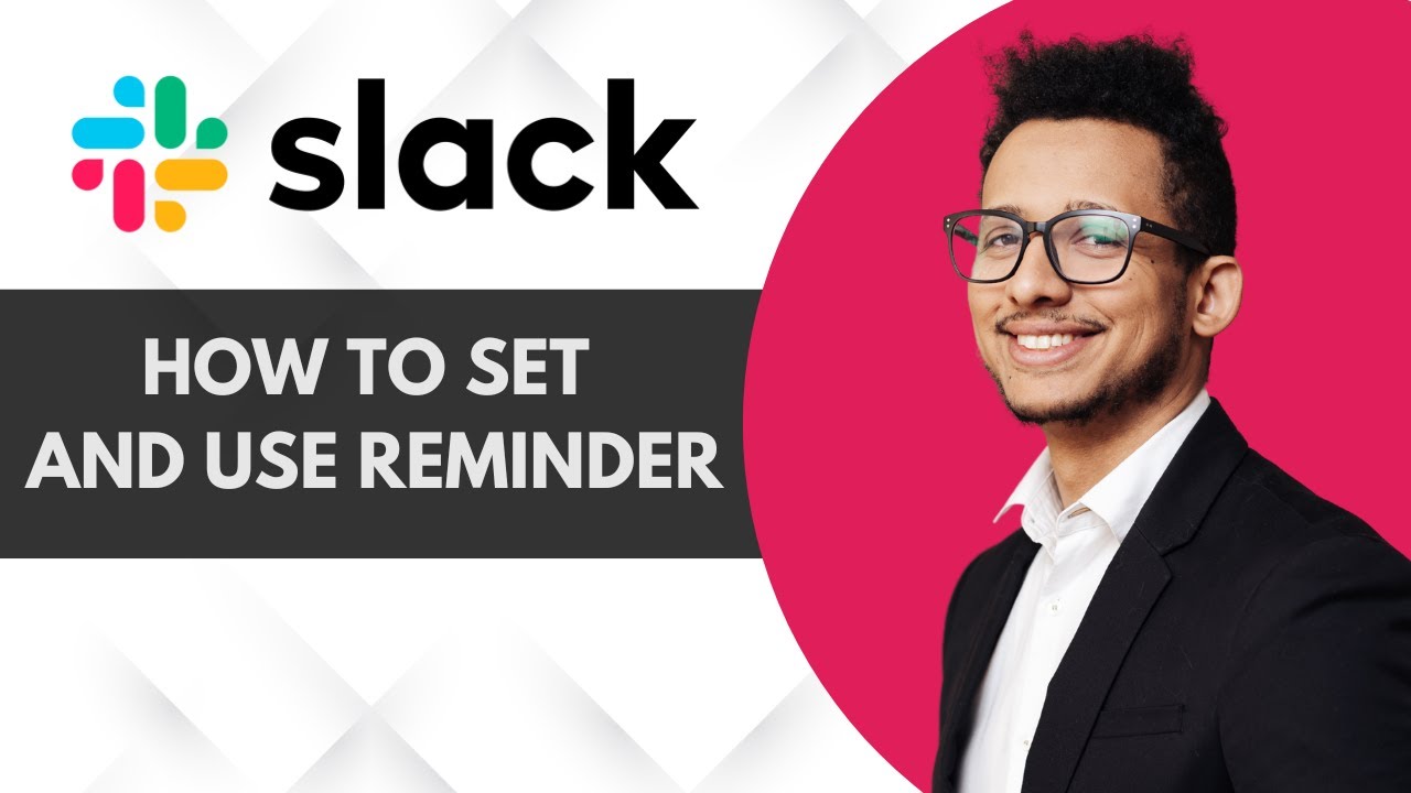 How to Set Up and Use Reminders in Slack | Step-by-Step Guide 2025