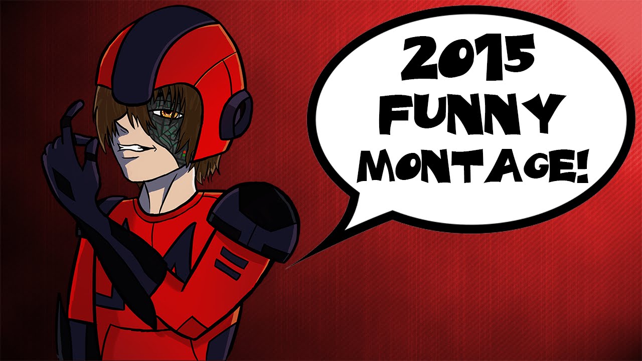 TheMegacyber69 2015 Funny Montage!