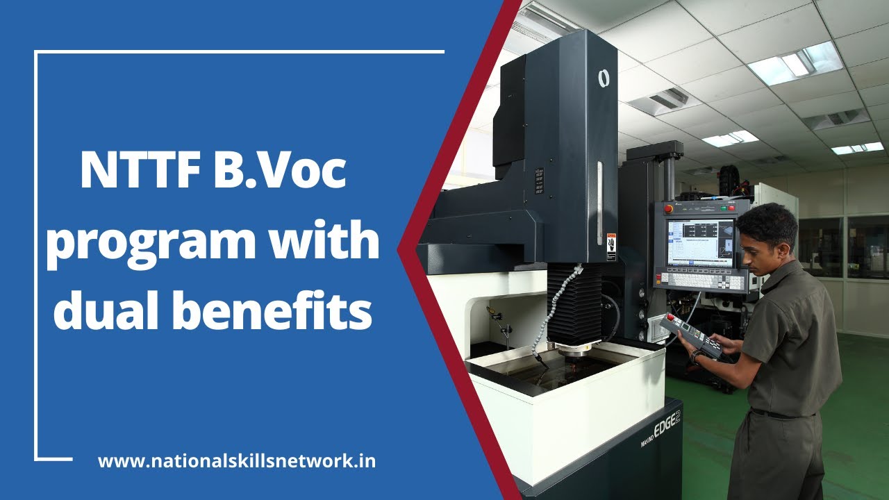 NTTF B.Voc program with dual benefits: All you wanted to know