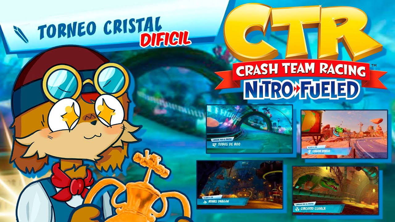 Torneo Cristal - Crash Team Racing: NITRO-FUELED (CTR) *TroyanoNano*