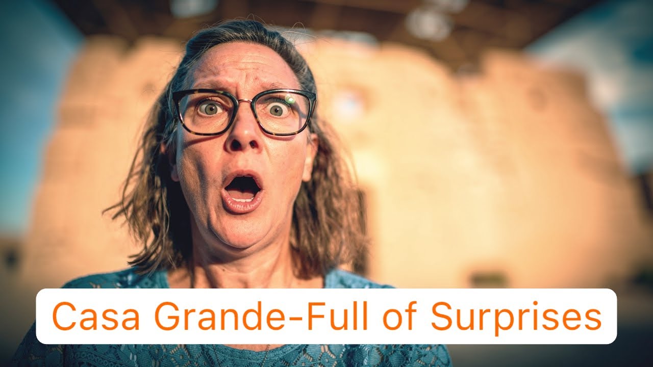 Surprises of Casa Grande 