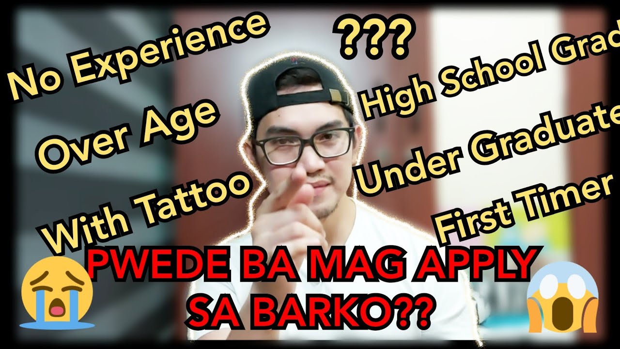Gusto Mag barko pero no experience, High school grad, With Tatto, over age, NO PROBLEM!!