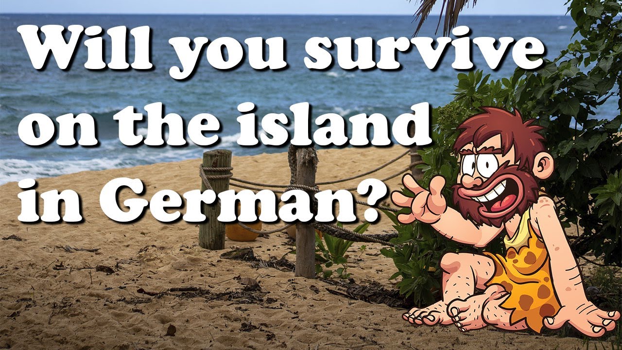 Survival on a Desert Island in German | Learn German and Play | Deutsch lernen