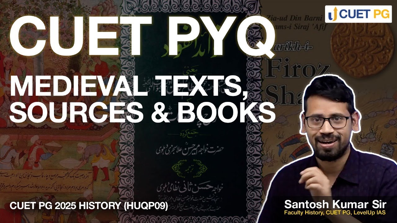 History PYQ of CUET PG | Medieval Sources & Books | by Santosh Kumar Sir #LevelUpIAS