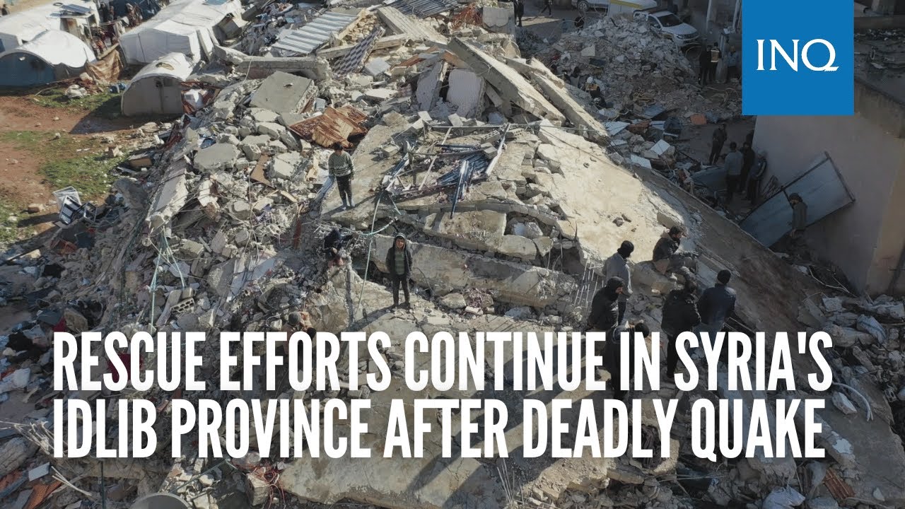 Rescue efforts continue in Syria's Idlib province after deadly quake