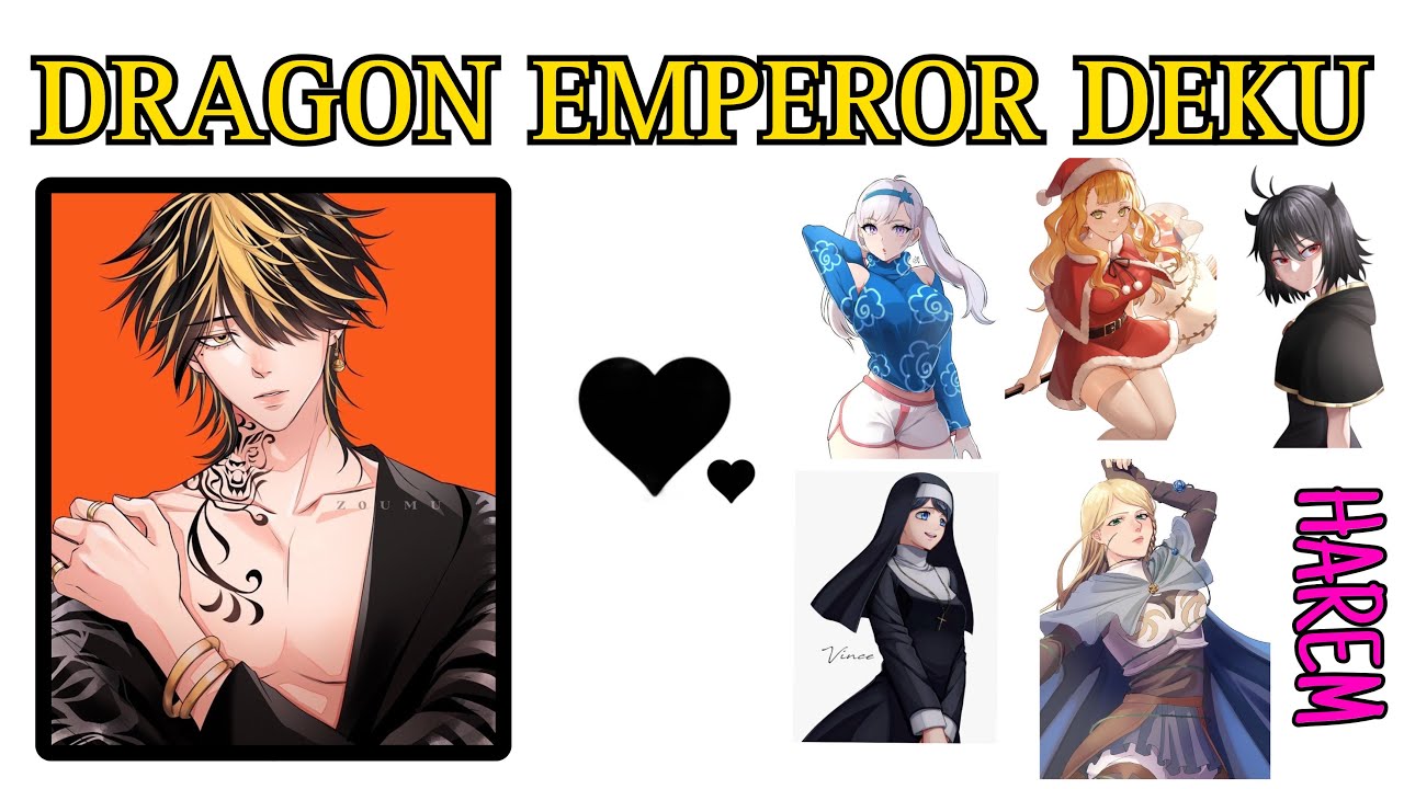 DRAGON EMPEROR DEKU X Harem - [ Part 2 ] - TexTWars! - Mha/Bnha-Textingstories~