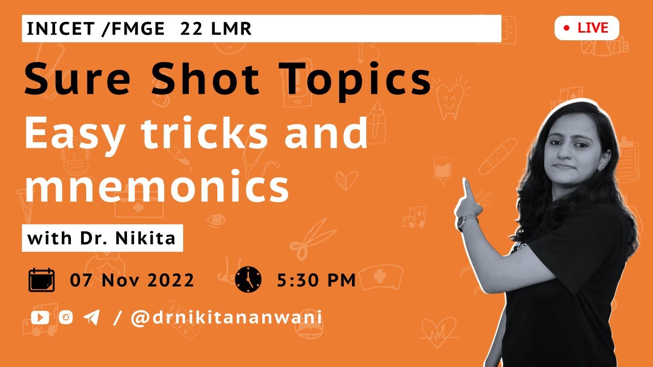 Sure shot topics with mnemonics | Dr. Nikita Nanwani #inicet #neetpg  #fmge #usmle  #nikmonics