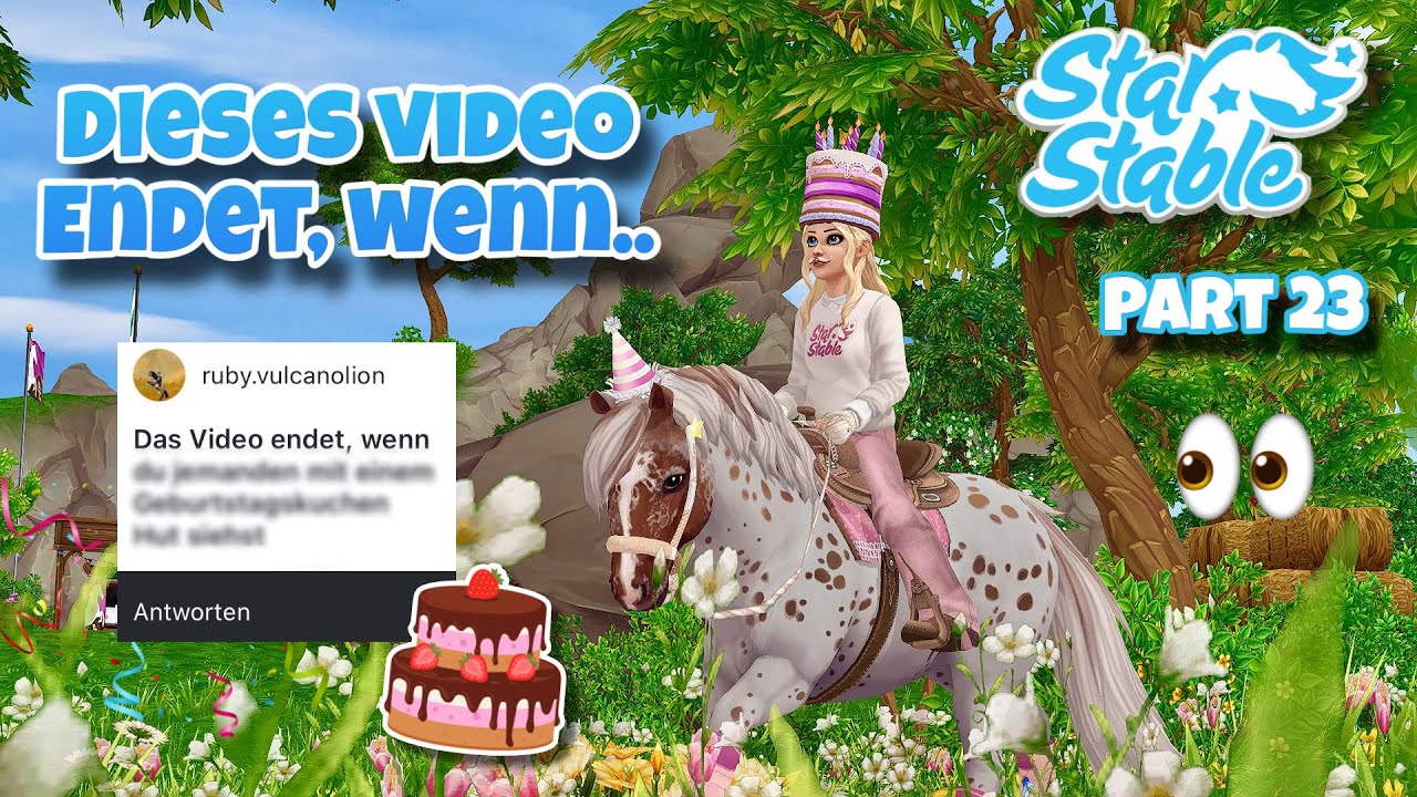 Dieses Video endet, wenn..🎂 Part 23🥳 [Facecam📸] // Star Stable Online