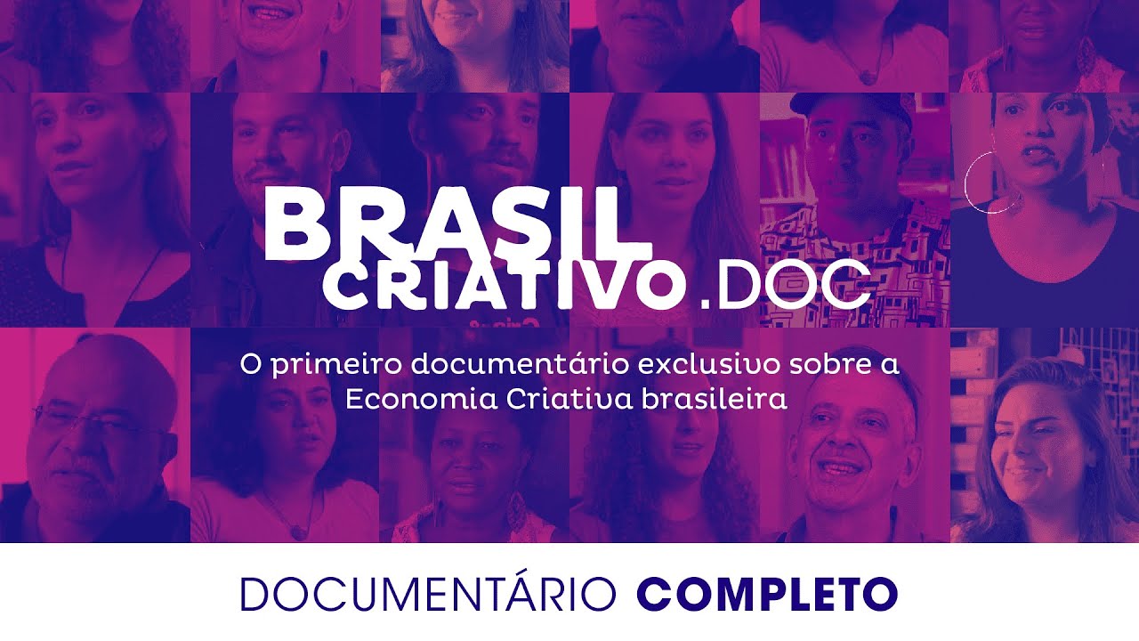 Brasil Criativo.DOC : Economia Criativa do Brasil | Documentário Completo