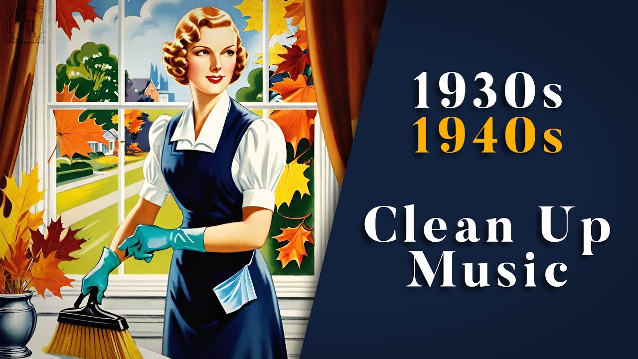 Vintage Music For Cleaning Up In Fall 🧽🍁 | 1930s / 1940s | Nostalgic Swing & Jazz