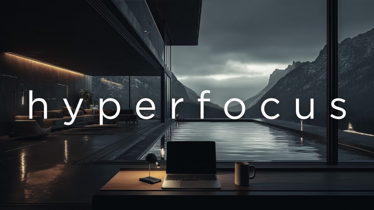 Музыка для Фокуса и Целей • Hyperfocus для Deep Work, Учёбы и Кодинга
