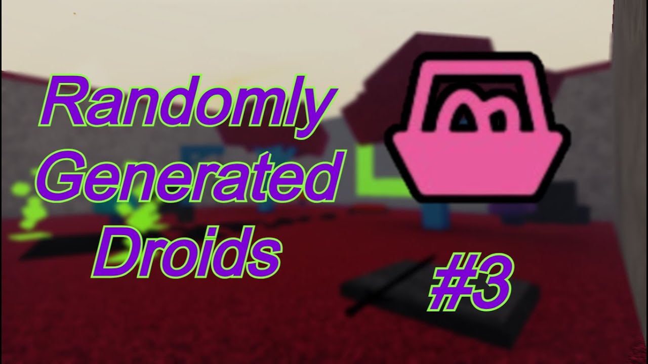 A normal run #3 | Randomly Generated Droids