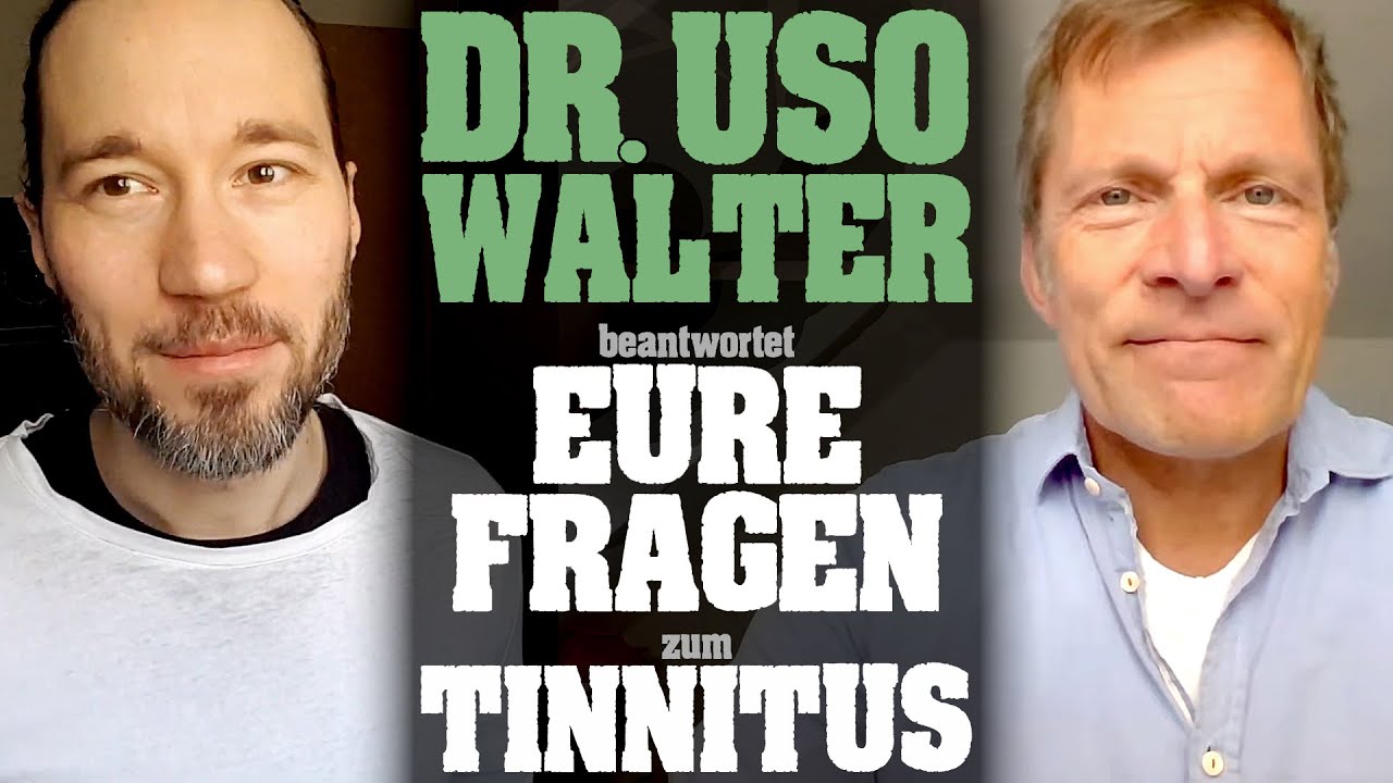 Tinnitus-Spezialist Dr. Uso Walter beantwortet EURE Fragen!