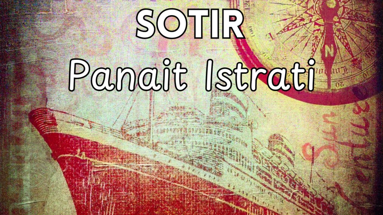 Sotir de Panait Istrati | Audiobook în Română - Carti Audio Remarcabile🎧📚