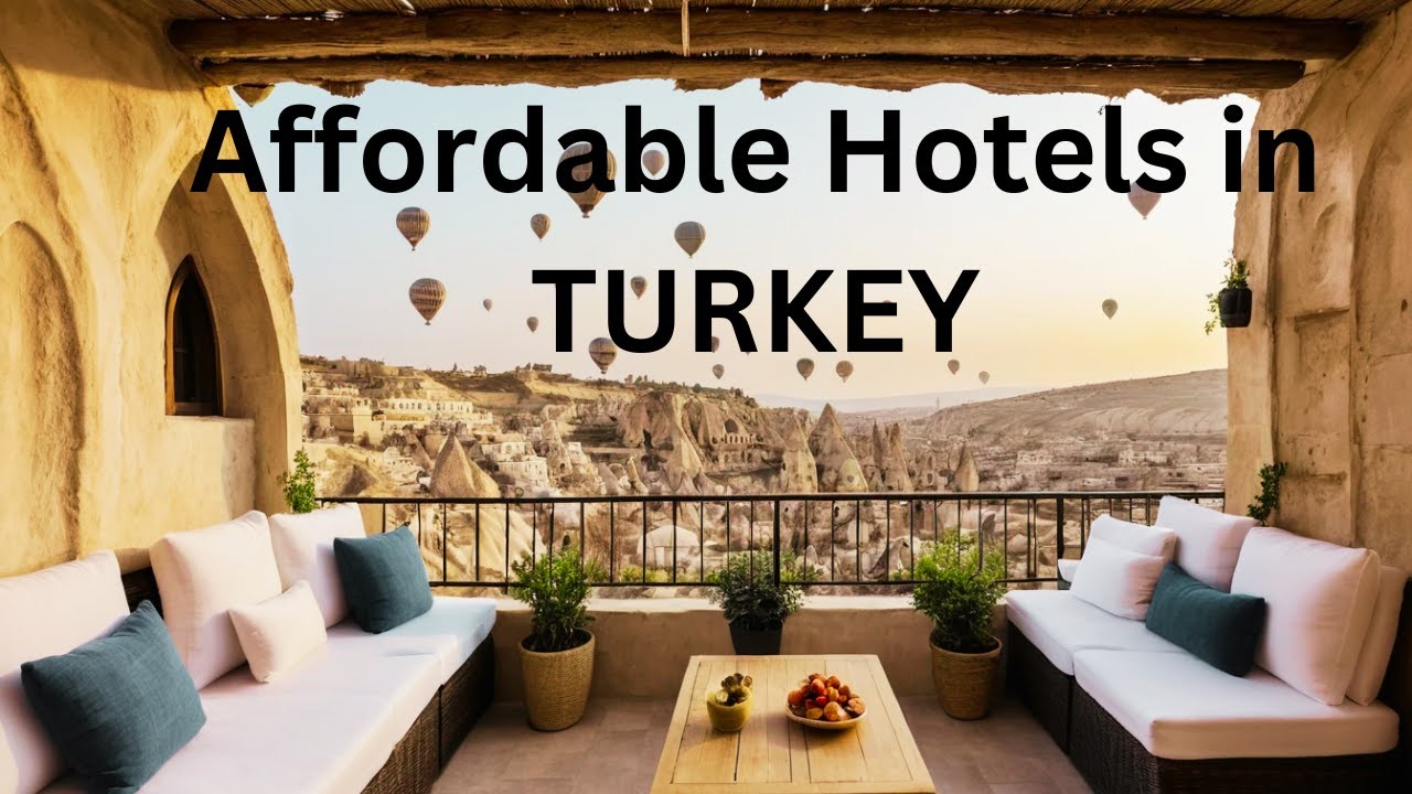 TOP 10 AFFORDABLE HOTELS IN TURKEY