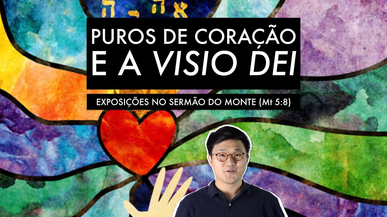 PUROS DE CORAÇÃO E A 