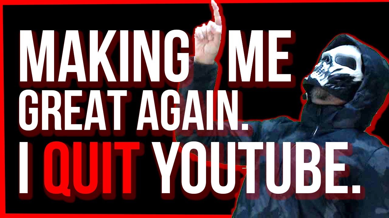 YOUTUBE CHANNEL NOW CLOSED - Thank you all for the support, Ill miss ya, YA FKERS. 💀 💀