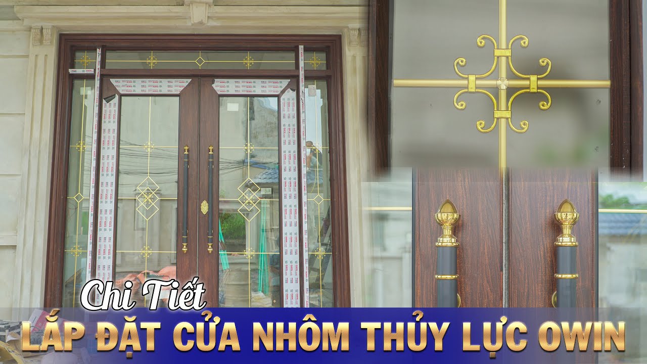 Chi tiết cách lắp đặt cửa nhôm thuỷ lực OWIN || owin | nhôm owin