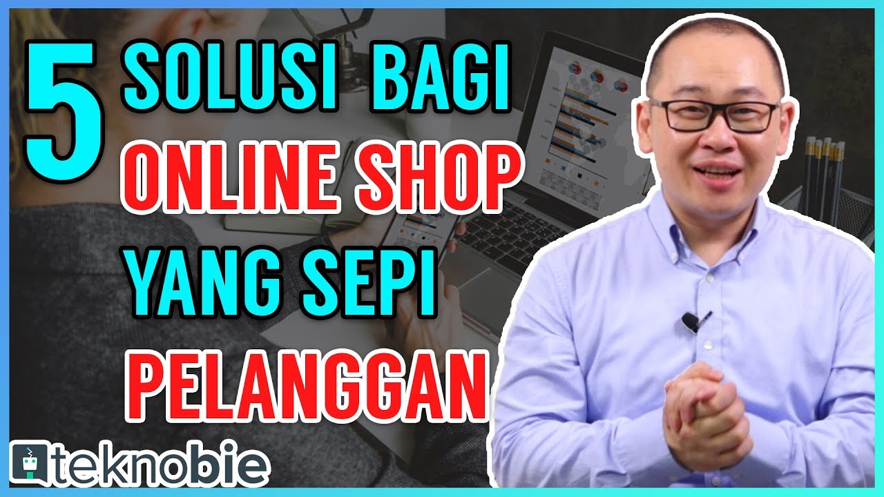 5 Alasan & Solusi Bisnis Online Shop yang Sepi Pelanggan