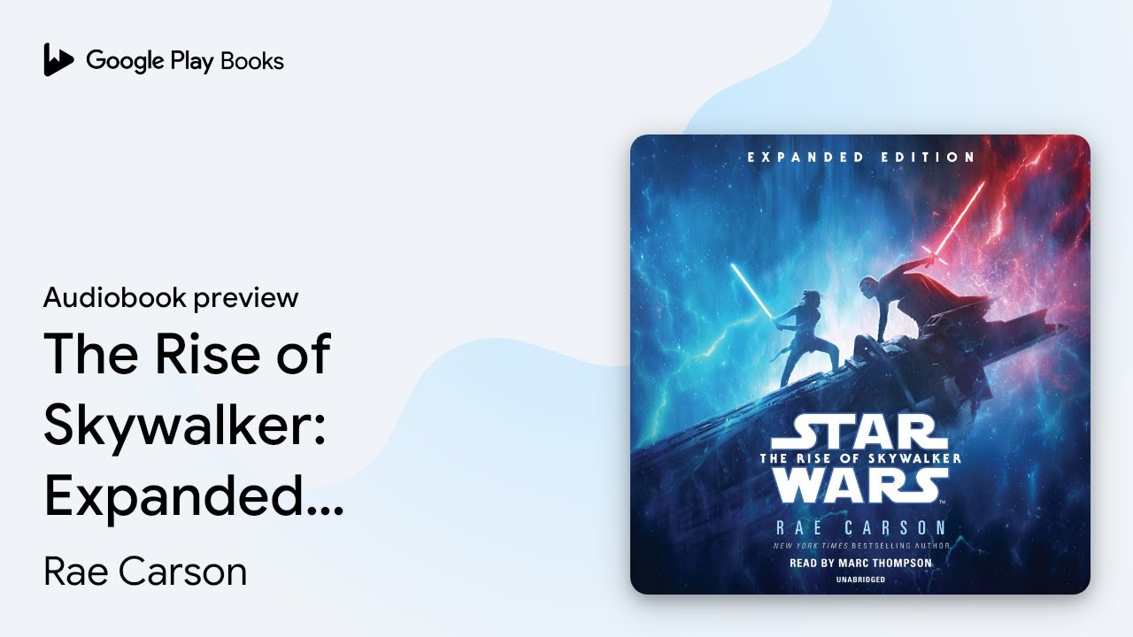 The Rise of Skywalker: Expanded Edition (Star&hellip; by Rae Carson &middot; Audiobook preview