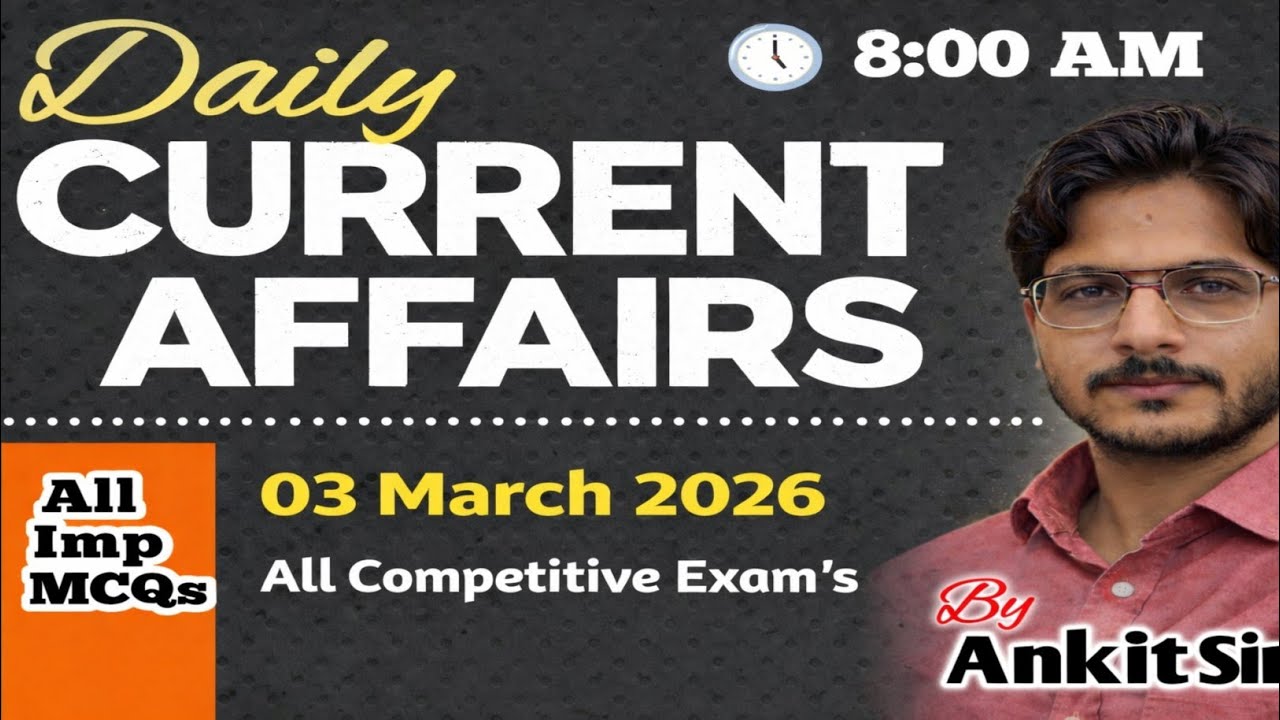 03 MARCH Current Affairs 2026 | Daily GK MCQs in Hindi | All Exams Special