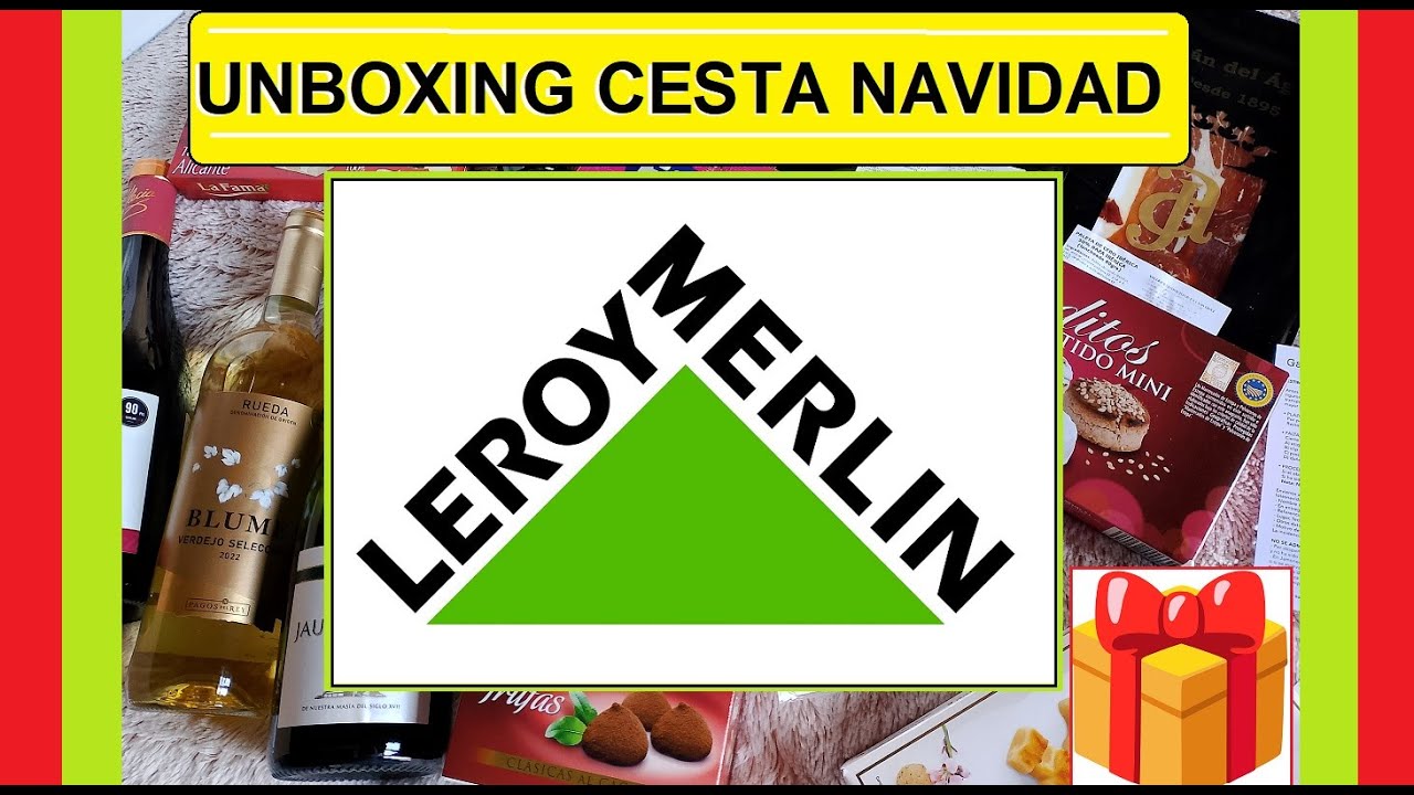 UNBOXING CESTA DE NAVIDAD DE LEROY MERLIN