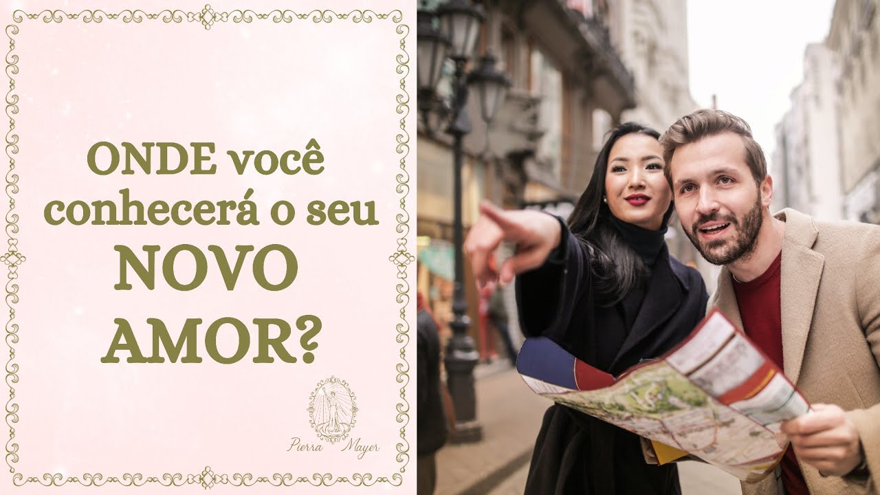 NOVO AMOR: Onde você conhecerá?🤔