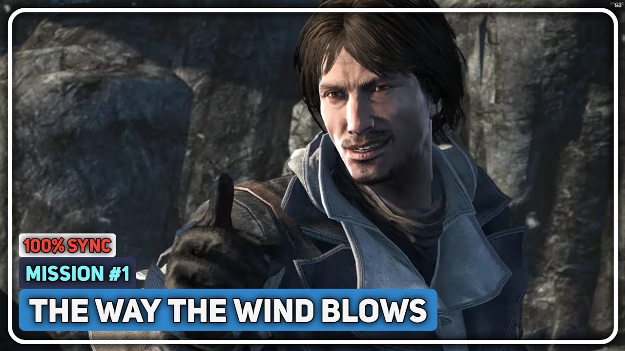 Assassin's Creed Rogue || Sequence #1 || Mission #1: The Way the Wind Blows  || 100% Synchronization