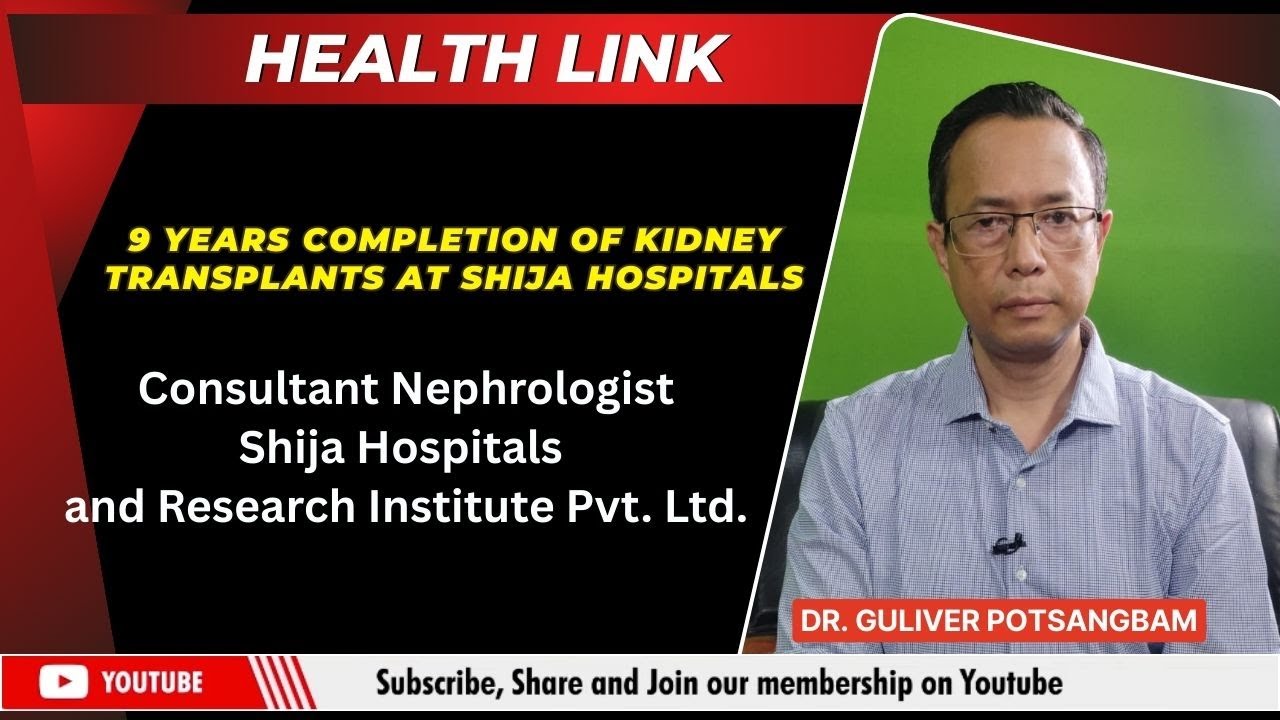 9 YEARS COMPLETION OF KIDNEY TRANSPLANTS AT SHIJA HOSPITALS ON IMPACT HEALTH LINK     | 16 AUG 2025