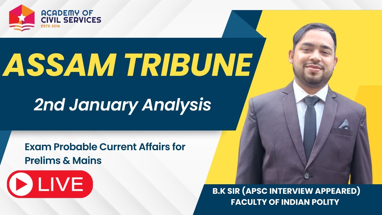 The Assam Tribune 2nd January News Analysis