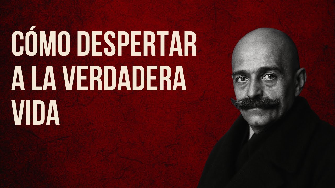 El Secreto de la Presencia: Cómo Despertar a la Verdadera Vida | George Gurdjieff