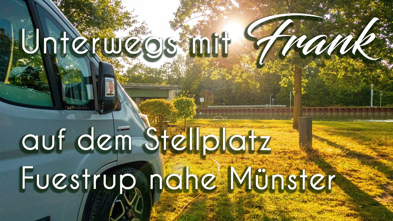 Unterwegs mit Frank auf dem Stellplatz Fuestrup nahe Münster