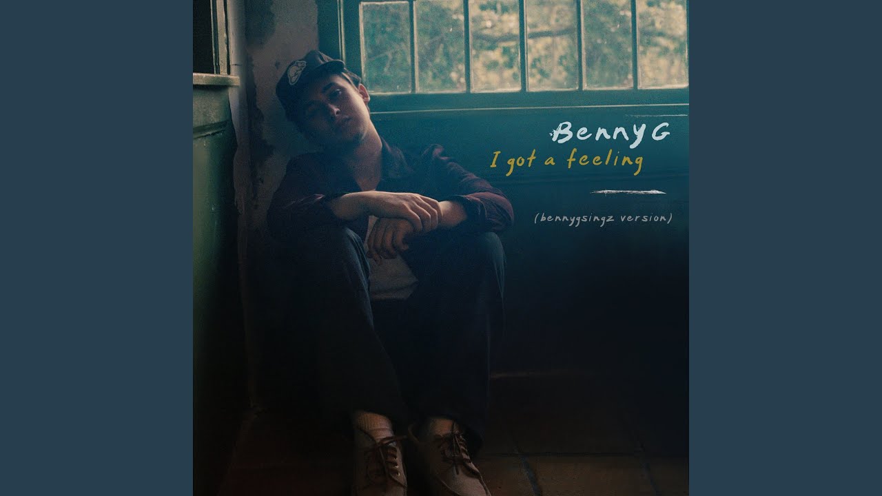 I Got a Feeling (bennygsingz version)