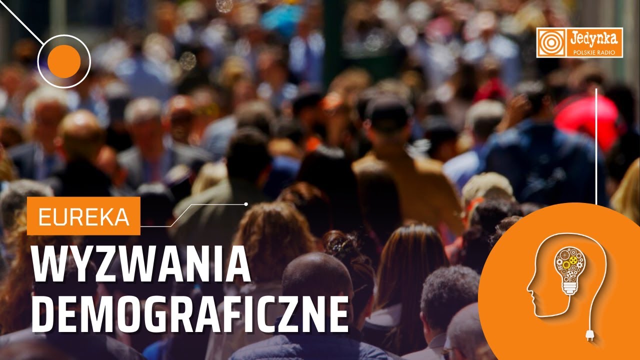 Wyzwania demograficzne XXI wieku. Czy Polsce grozi depopulacja? | EUREKA