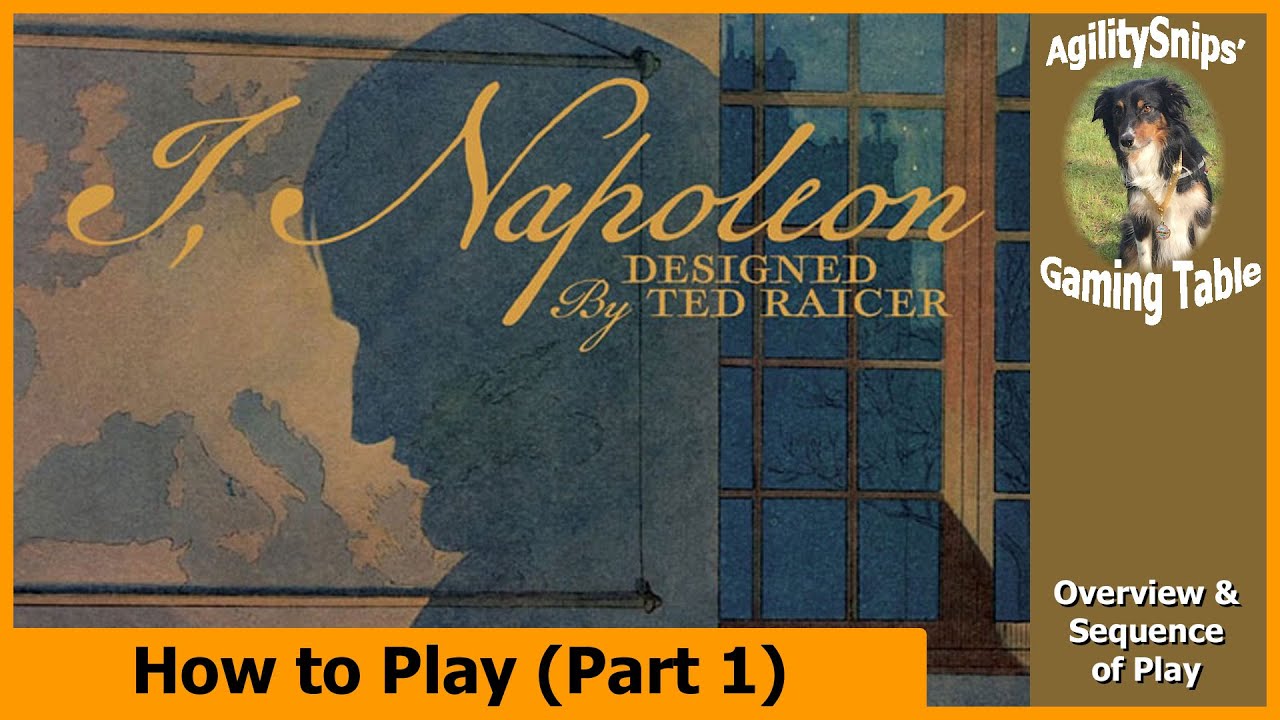 I, Napoleon - GMT Games - How to Play (Part 1)