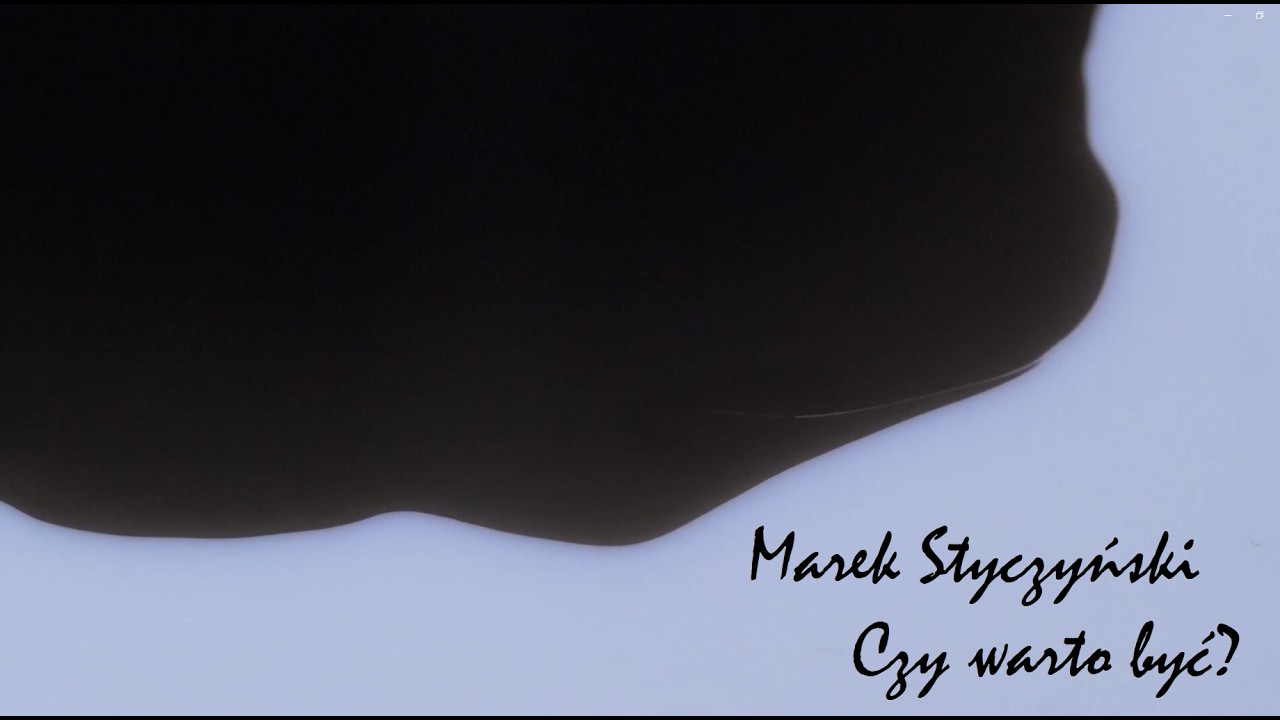 Marek Styczyński - Czy warto być?