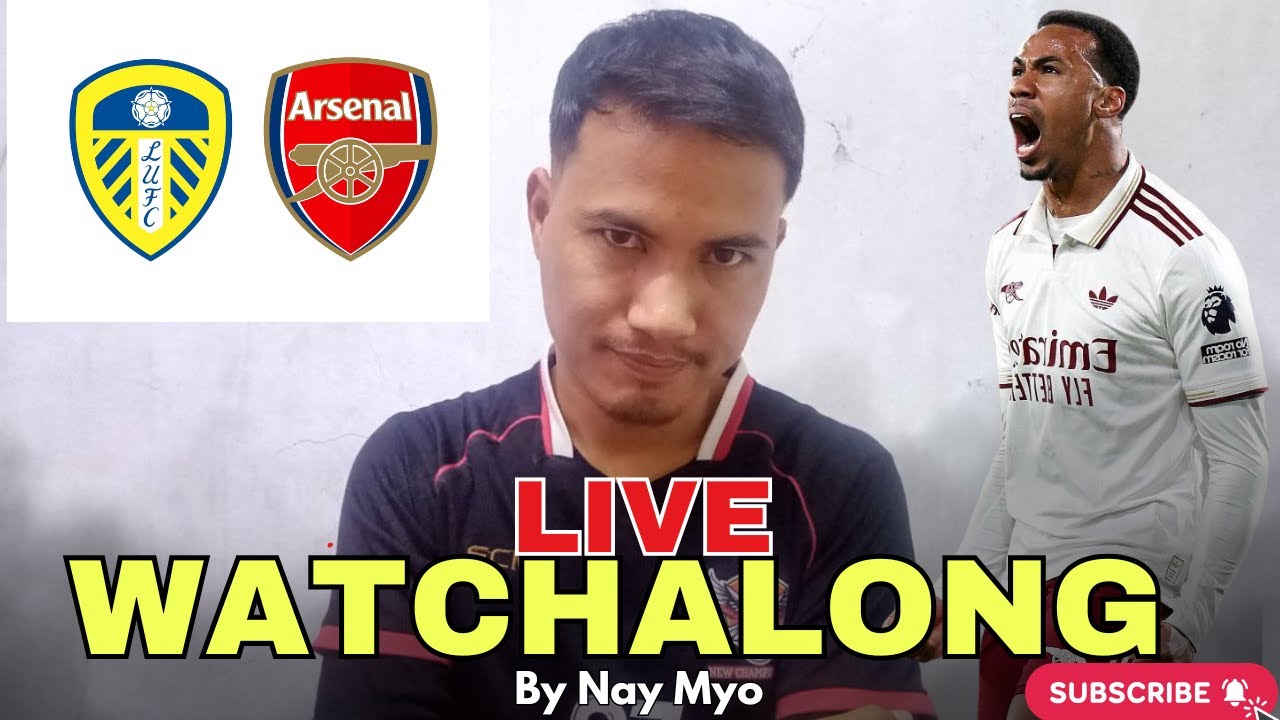 Leeds VS Arsenal | LIVE WATCHALONG | Premier league