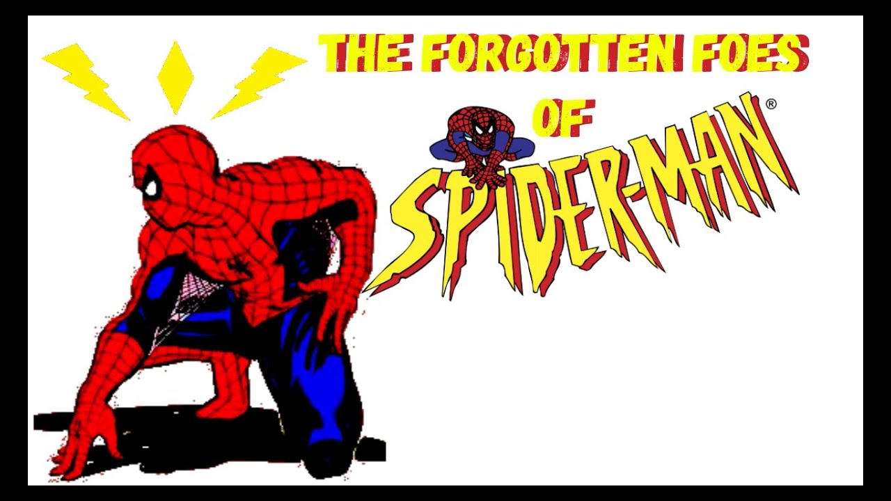 Forgotten Spider-Man Villains