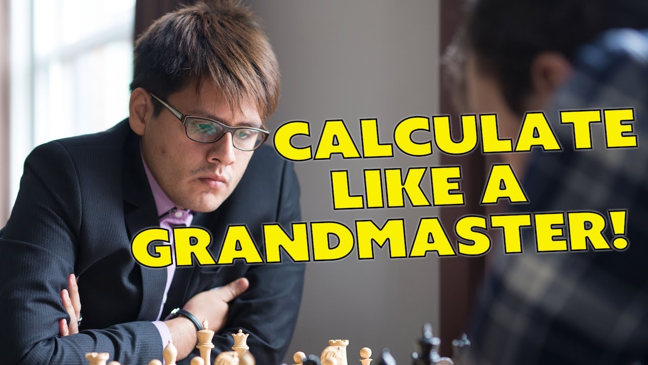 Calculate & Evaluate Like a Grandmaster | Masters Class - GM Emilio Cordova