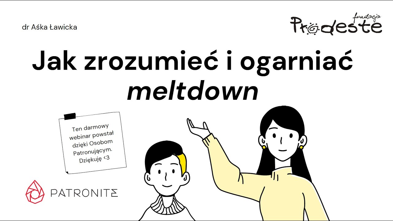 Nagranie webinaru: Jak rozumieć i ogarniać meltdown?