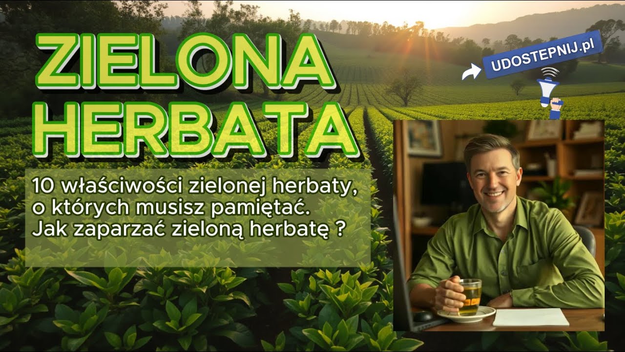 Zielona herbata - pij każdego dnia.  Udostepnij.pl ➡️ Zdrowie.